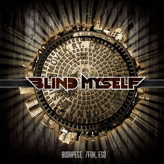Blind Myself: Budapest, 7fok, eső