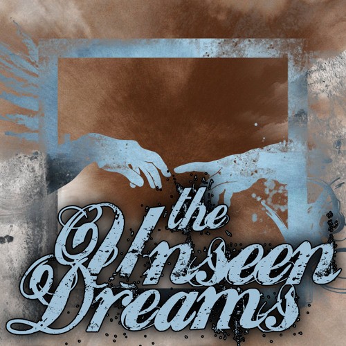 The Unseen Dreams